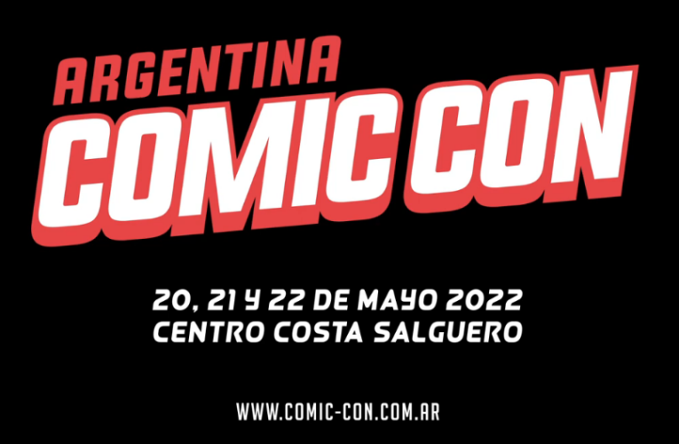 Argentina Comic Con Mayo 2022: Actividades para agendar